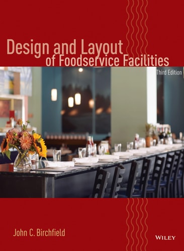 Design and Layout of Foodservice Facilities (3rd Edition)