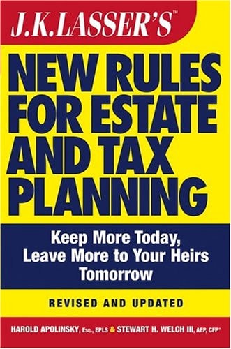 J.K. Lasser's New Rules for Estate and Tax Planning (2nd Edition)