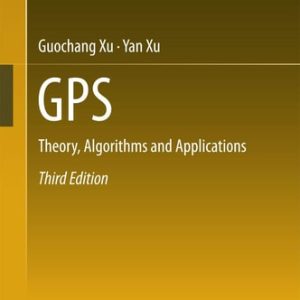 GPS (Theory, Algorithms and Applications) (3rd Edition)