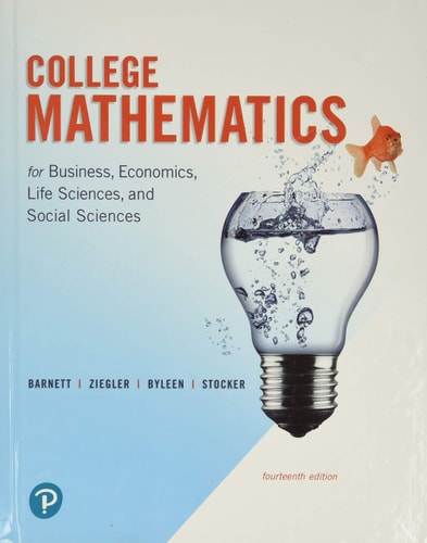 College Mathematics for Business, Economics, Life Sciences, and Social Sciences (14th Edition)