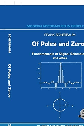Of Poles and Zeros (Fundamentals of Digital Seismology) (2nd Edition)