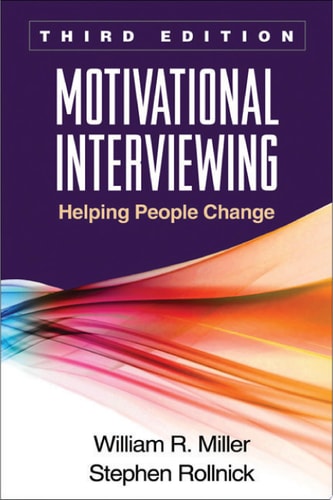 Motivational Interviewing Helping People Change (3rd Edition)