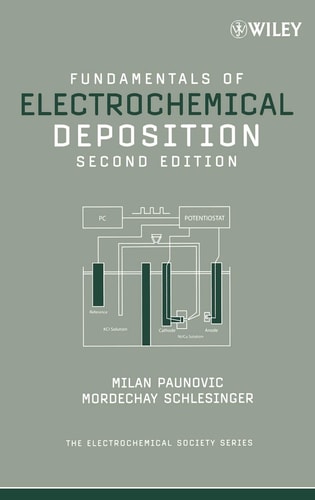 Fundamentals of Electrochemical Deposition (2nd Edition)