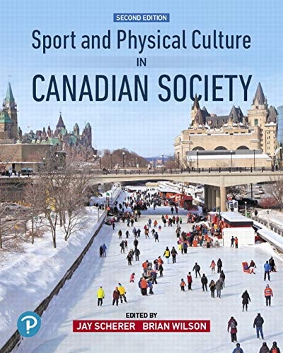 Sport and Physical Culture in Canadian Society (2nd Edition)