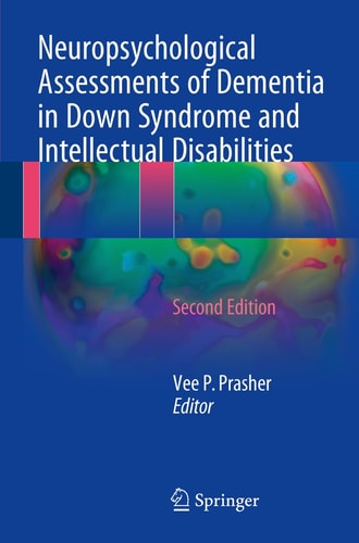Neuropsychological Assessments of Dementia in Down Syndrome and Intellectual Disabilities (2nd Edition)