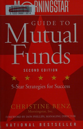 Morningstar Guide to Mutual Funds (Five-Star Strategies for Success) (2nd Edition)
