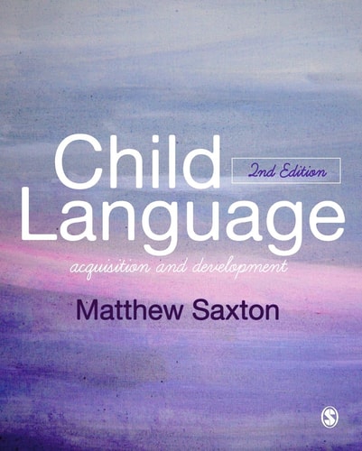 Child Language (Acquisition and Development) (2nd Edition)