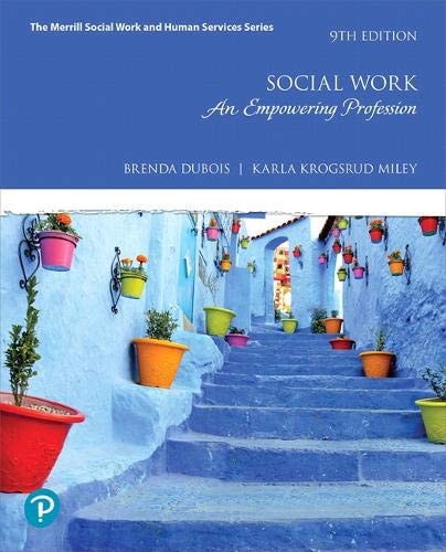 Social Work: An Empowering Profession (The Merrill Social Work and Human Services Series) (9th Edition)