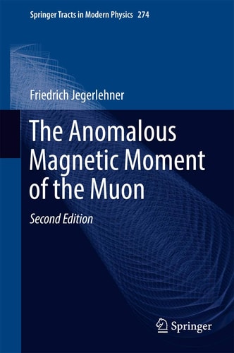 The Anomalous Magnetic Moment of the Muon (2nd Edition)