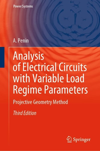 Analysis of Electrical Circuits with Variable Load Regime Parameters (Projective Geometry Method) (3rd Edition)