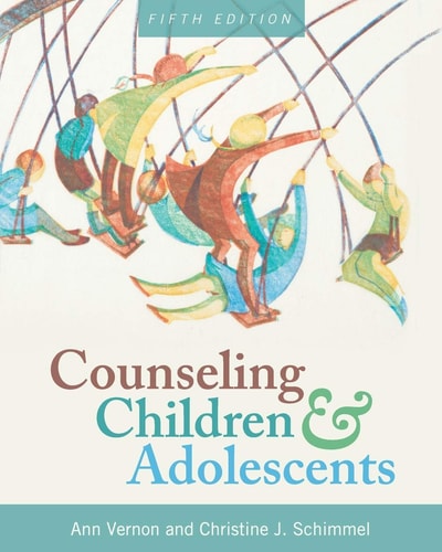 Counseling Children and Adolescents (5th Edition)
