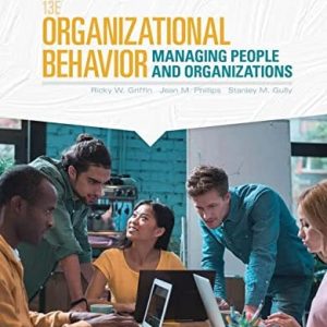 Organizational Behavior: Managing People and Organizations (13th Edition)