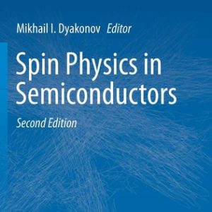 Spin Physics in Semiconductors (2nd Edition)
