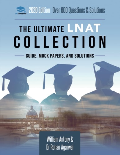 The Ultimate LNAT Collection 3 Books In One, 600 Practice Questions & Solutions, Includes 4 Mock Papers, Detailed Essay Plans, 2019 Edition, Law National Aptitude Test, UniAdmissions (1st Edition)