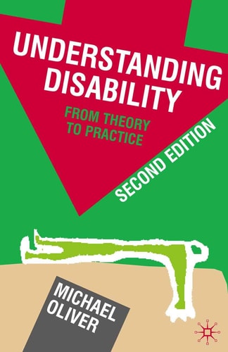 Understanding Disability (From Theory to Practice) (2nd Edition)