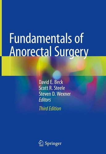 Fundamentals of Anorectal Surgery (3rd Edition)