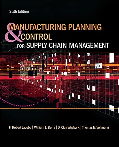 Manufacturing Planning and Control for Supply Chain Management (6th Edition)