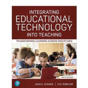 Integrating Educational Technology into Teaching (Transforming Learning Across Disciplines) (9th Edition)