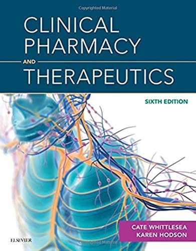 Clinical Pharmacy and Therapeutics (6th Edition)