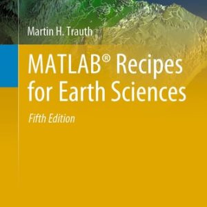 MATLAB® Recipes for Earth Sciences (5th Edition)