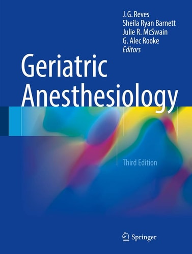 Geriatric Anesthesiology (3rd Edition)