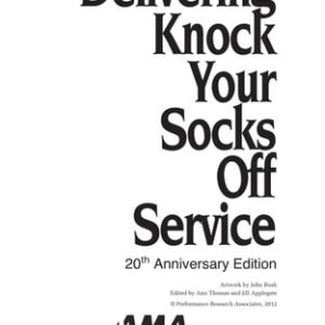 Delivering Knock Your Socks Off Service (5th Edition)