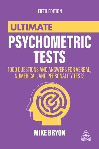 Ultimate Psychometric Tests (1000 Questions and Answers for Verbal, Numerical, and Personality Tests) (5th Edition)