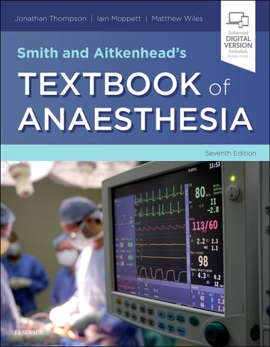 Smith and Aitkenhead's Textbook of Anaesthesia (7th Edition)