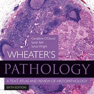 Wheater's Pathology - Inkling Enhanced E-Book (A Text, Atlas and Review of Histopathology) (6th Edition)