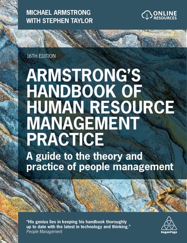 Armstrong's Handbook of Human Resource Management Practice (A Guide to the Theory and Practice of People Management) (16th Edition)