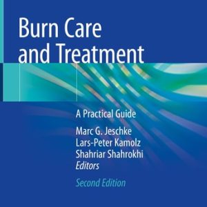 Burn Care and Treatment (A Practical Guide) (2nd Edition)
