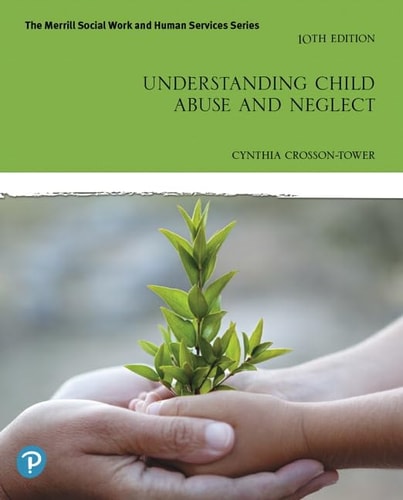 Understanding Child Abuse and Neglect (10th Edition)