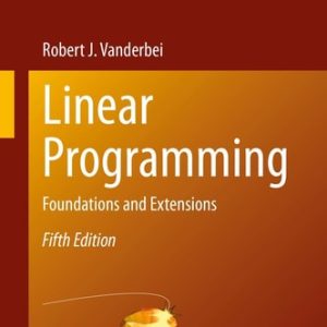 Linear Programming (Foundations and Extensions) (5th Edition)
