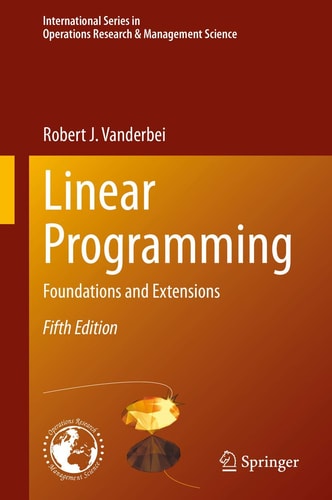 Linear Programming (Foundations and Extensions) (5th Edition)
