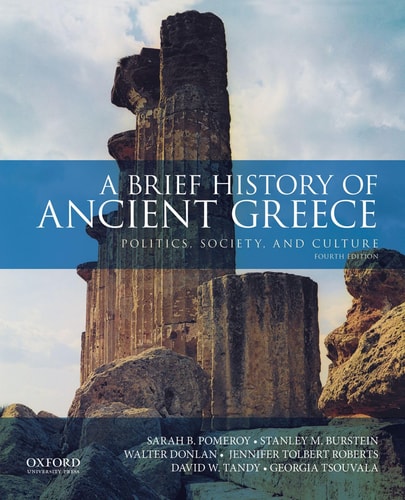 A Brief History of Ancient Greece Politics, Society, and Culture (4th Edition)