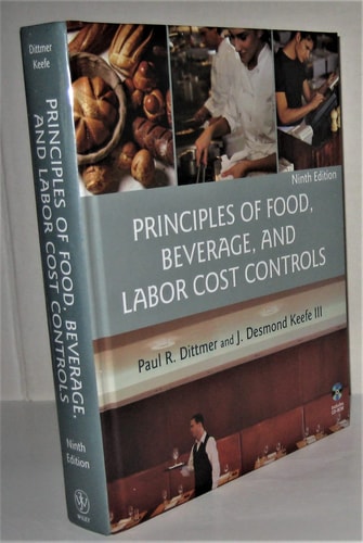 Principles of Food, Beverage, and Labor Cost Controls (9th Edition)