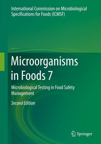 Microorganisms in Foods 7 (Microbiological Testing in Food Safety Management) (2nd Edition)