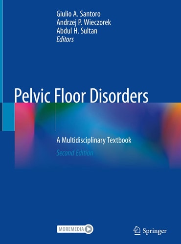 Pelvic Floor Disorders (A Multidisciplinary Textbook) (2nd Edition)