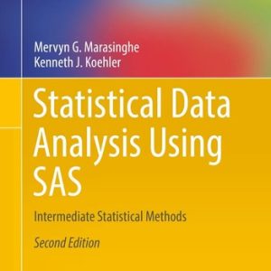 Statistical Data Analysis Using SAS (Intermediate Statistical Methods) (2nd Edition)