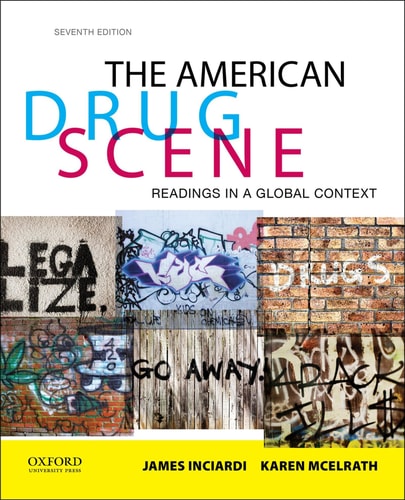 The American Drug Scene Readings in a Global Context (7th Edition)
