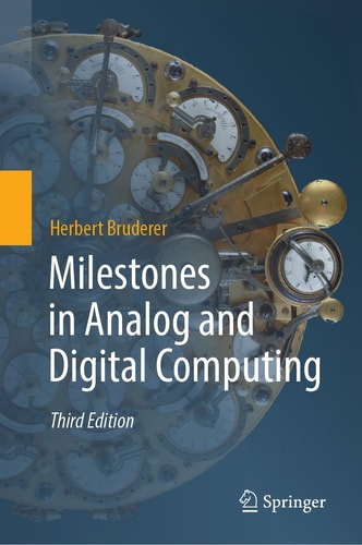 Milestones in Analog and Digital Computing (3rd Edition)