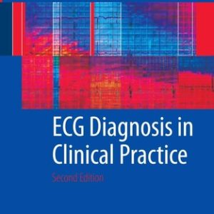 ECG Diagnosis in Clinical Practice (2nd Edition)