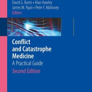 Conflict and Catastrophe Medicine (A Practical Guide) (2nd Edition)