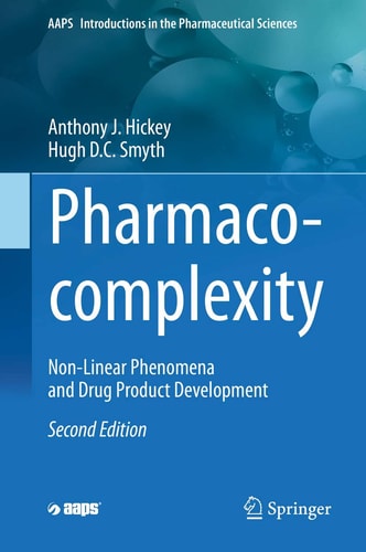 Pharmaco-complexity (Non-Linear Phenomena and Drug Product Development) (2nd Edition)