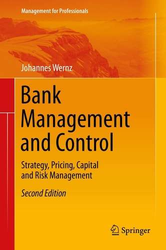 Bank Management and Control (Strategy, Pricing, Capital and Risk Management) (2nd Edition)