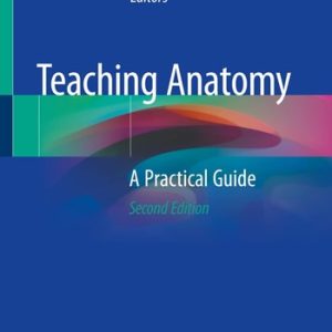 Teaching Anatomy (A Practical Guide) (2nd Edition)