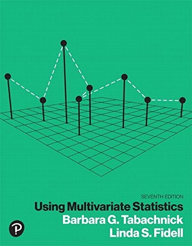 Using Multivariate Statistics (7th Edition)