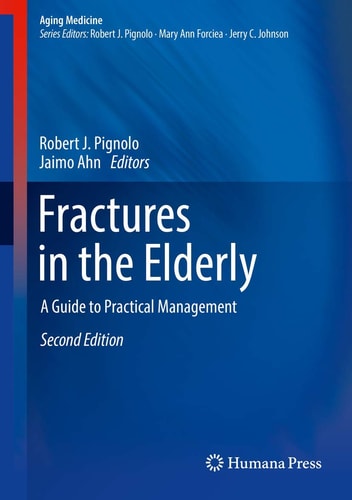 Fractures in the Elderly (A Guide to Practical Management) (2nd Edition)