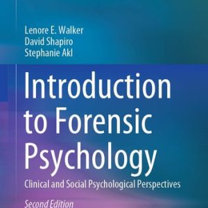 Introduction to Forensic Psychology (Clinical and Social Psychological Perspectives) (2nd Edition)