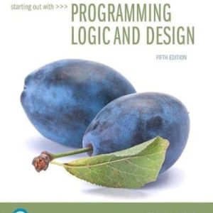 Starting Out with Programming Logic and Design (5th Edition)